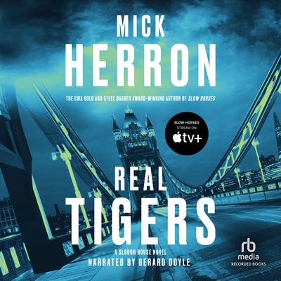 Real Tigers Audiobook, by Mick Herron
