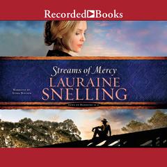 Streams of Mercy Audiobook, by Lauraine Snelling