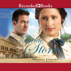 A Bride in Store Audiobook, by Melissa Jagears