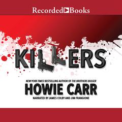 Killers: A Novel Audiobook, by Howie Carr