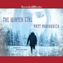The Winter Girl: A Novel Audiobook, by Matt Marinovich