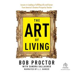 The Art of Living Audiobook, by Bob Proctor