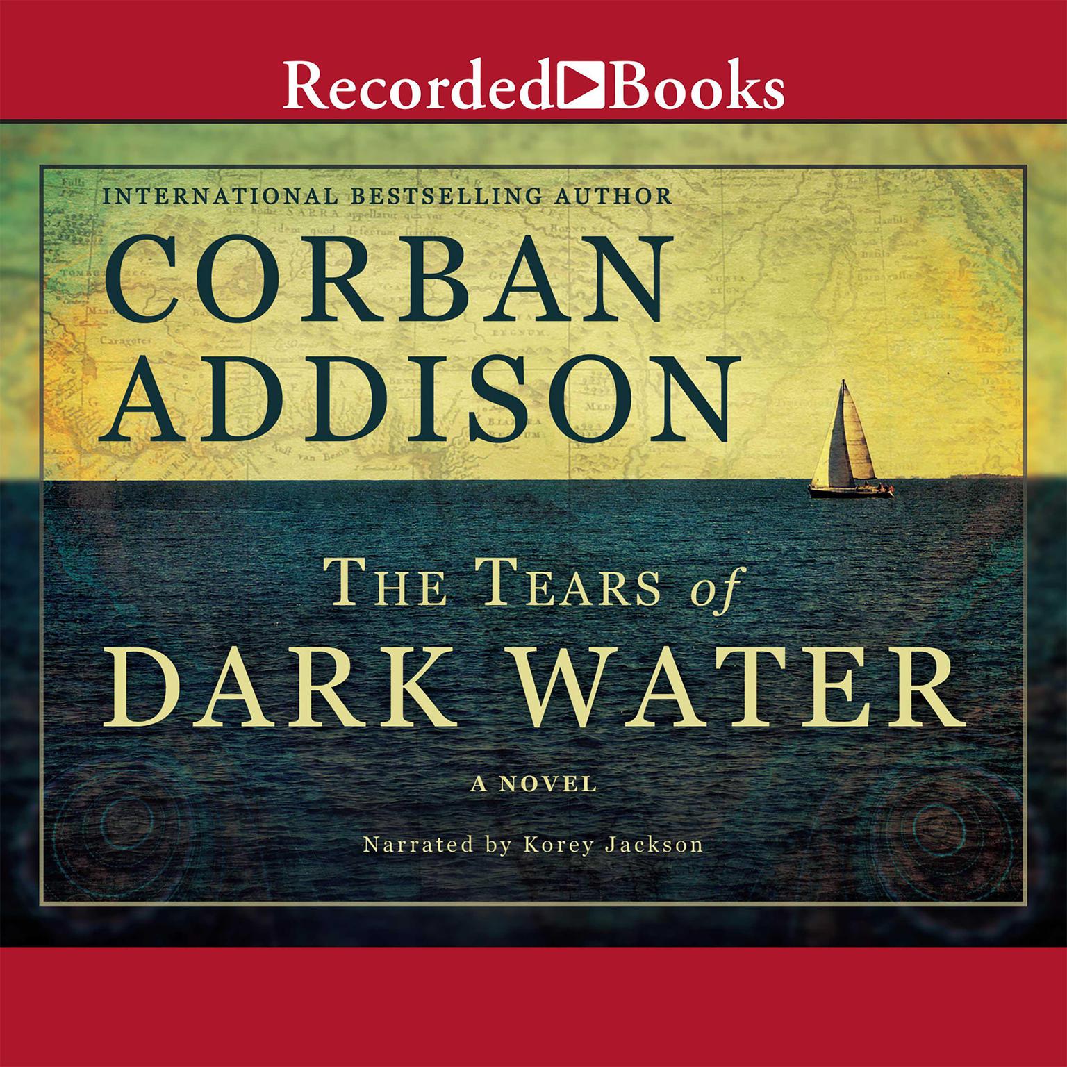 The Tears of Dark Water Audiobook, by Corban Addison