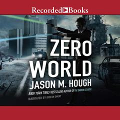 Zero World Audiobook, by Jason M. Hough