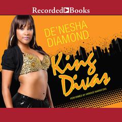 King Divas Audiobook, by De’nesha Diamond