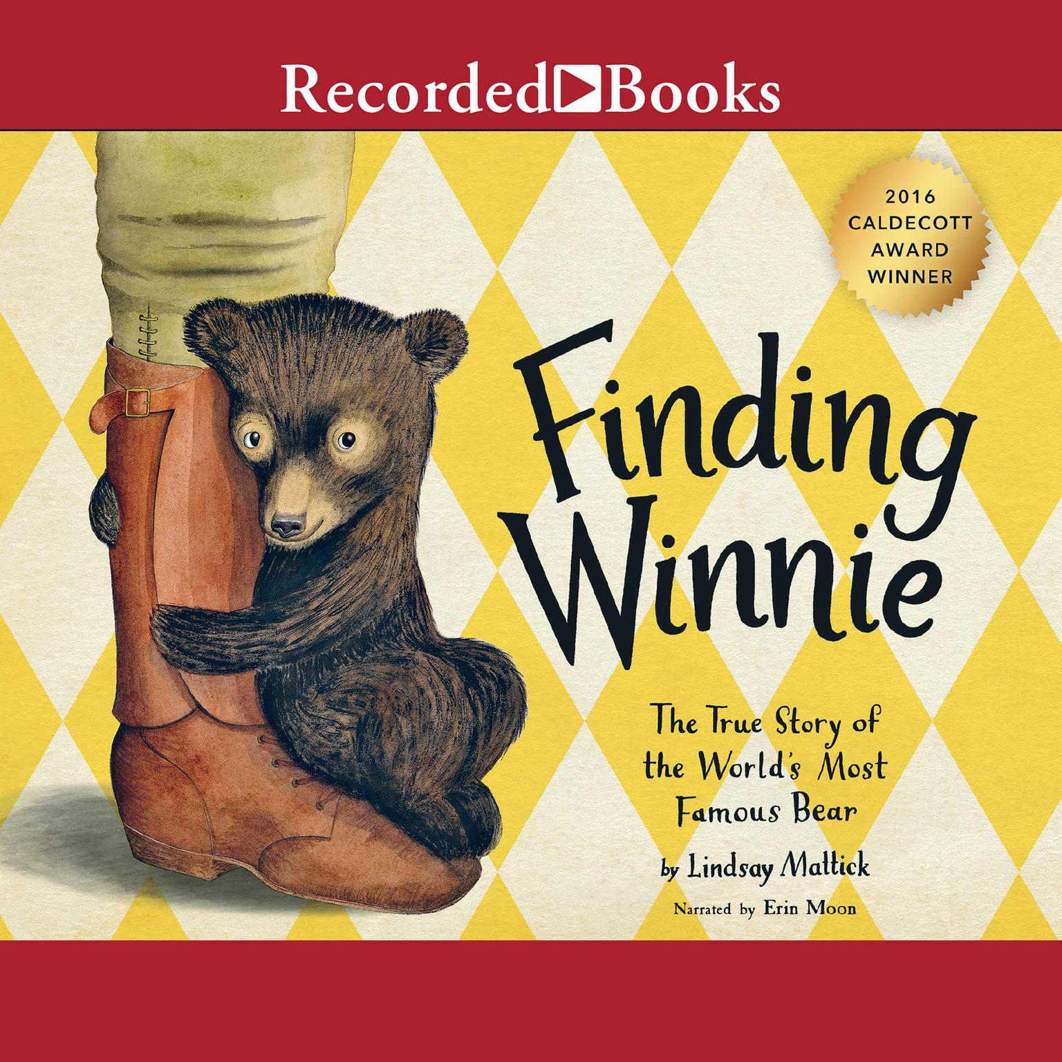 Finding Winnie: The True Story of the Worlds Most Famous Bear Audiobook, by Lindsay Mattick