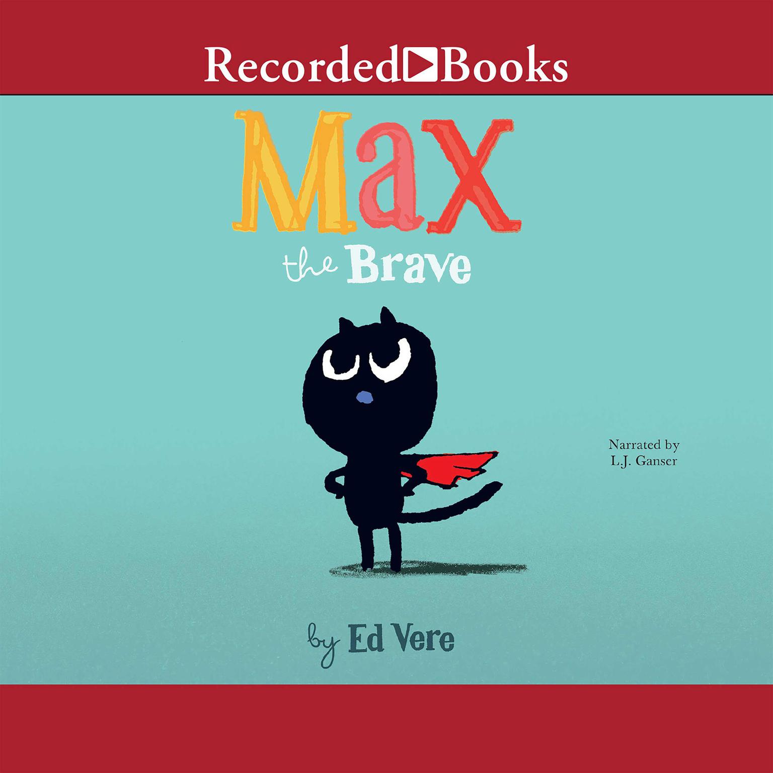 Max the Brave Audiobook, by Ed Vere
