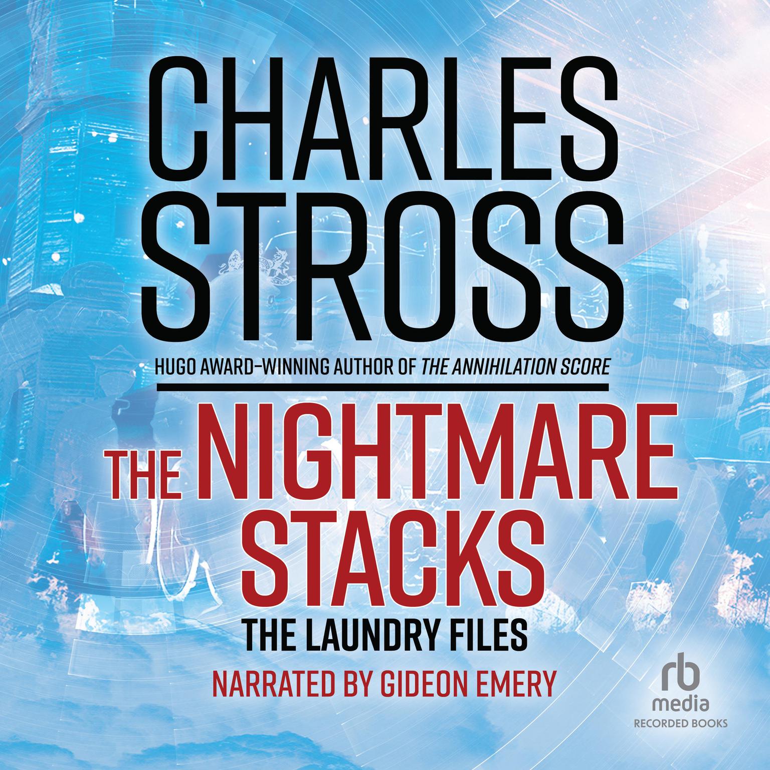 The Nightmare Stacks Audiobook, by Charles Stross