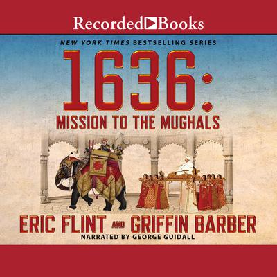 1636: Mission to the Mughals Audiobook, by Eric Flint