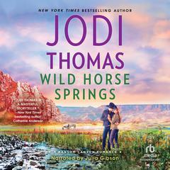 Wild Horse Springs Audiobook, by Jodi Thomas