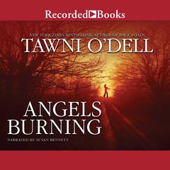 Angels Burning Audiobook, by Tawni O’Dell