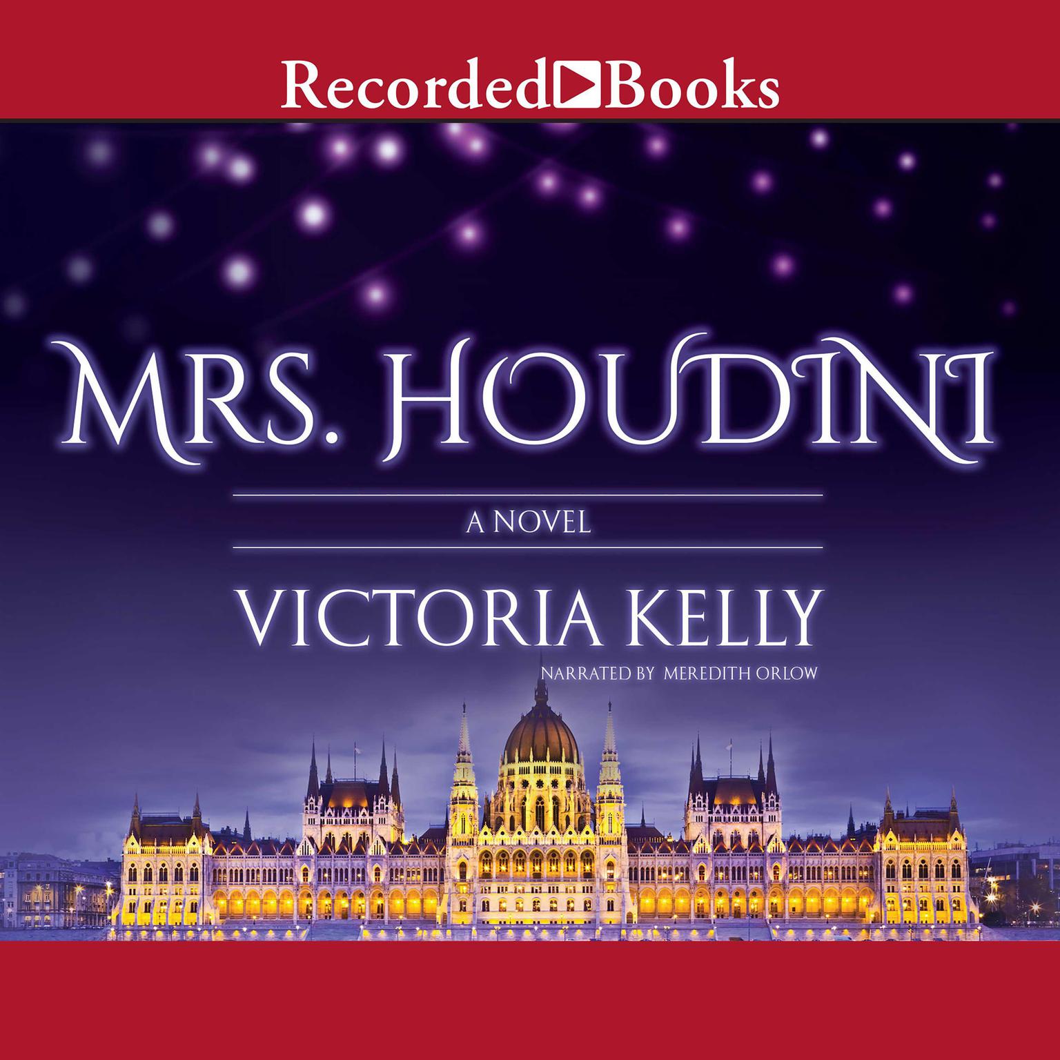Mrs. Houdini Audiobook, by Victoria Kelly