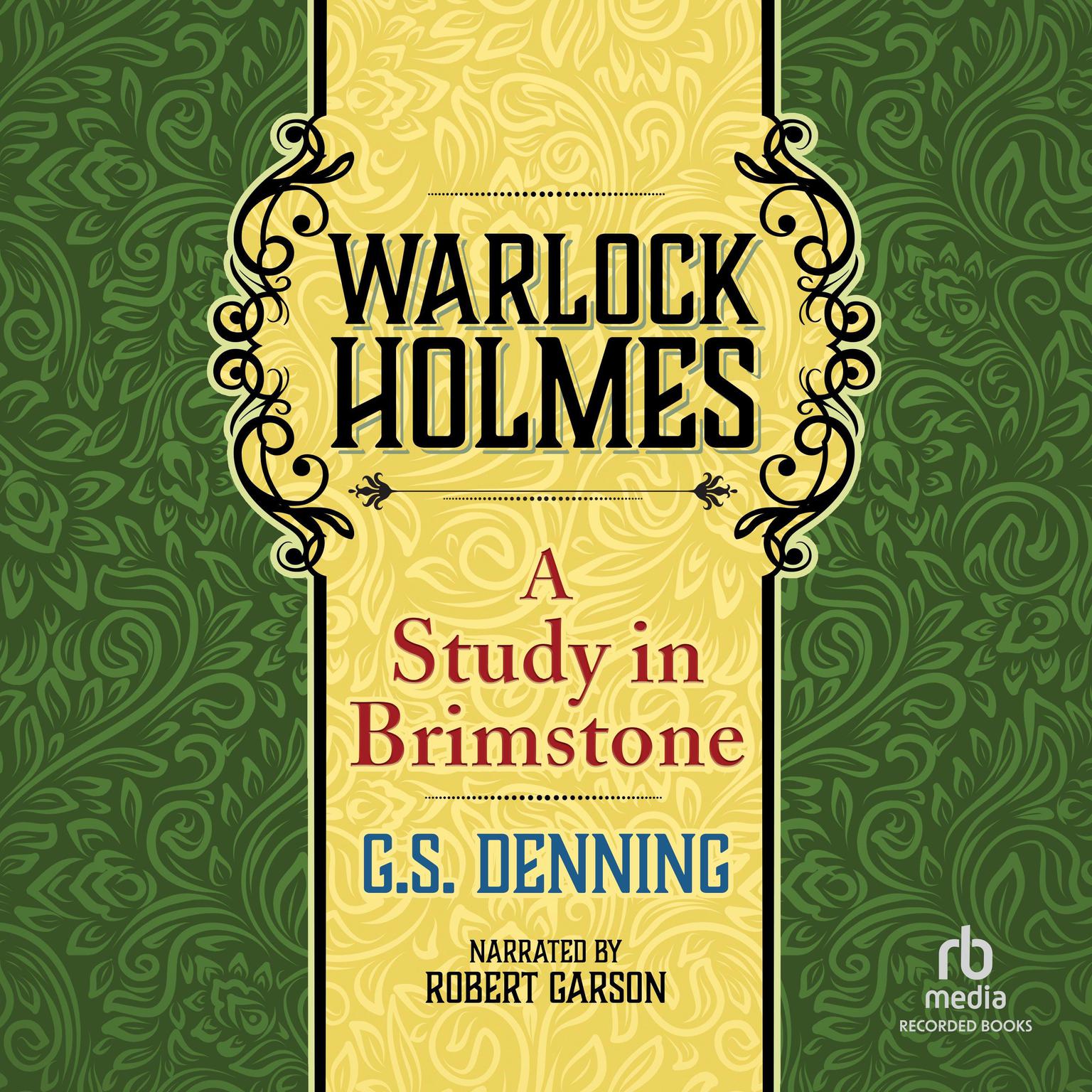 Warlock Holmes: A Study in Brimstone Audiobook, by G.S. Denning