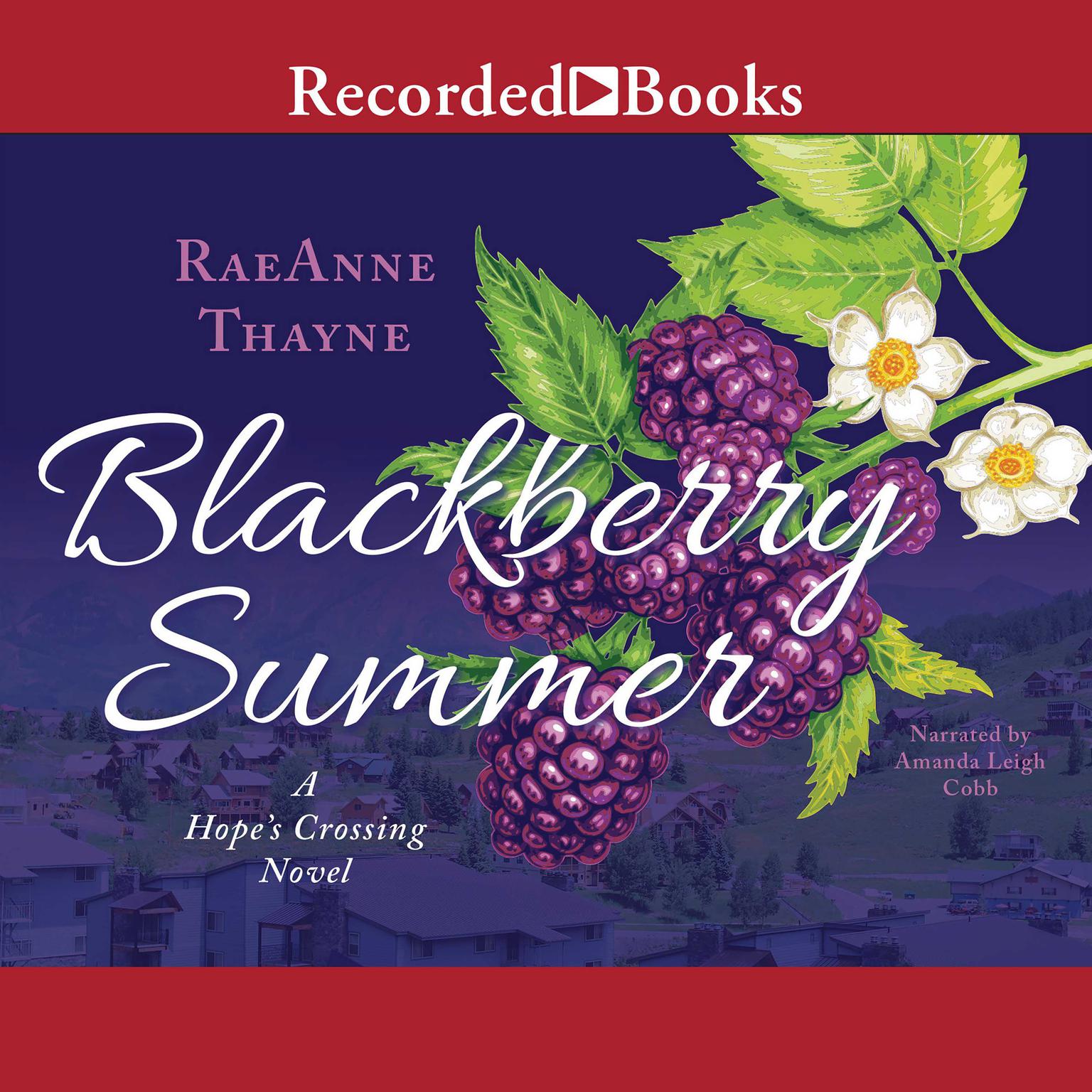 Blackberry Summer Audiobook, by RaeAnne Thayne
