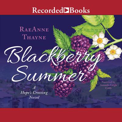 Blackberry Summer Audiobook, by RaeAnne Thayne