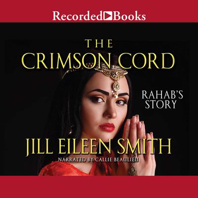 The Crimson Cord: Rahab's Story Audiobook, by 