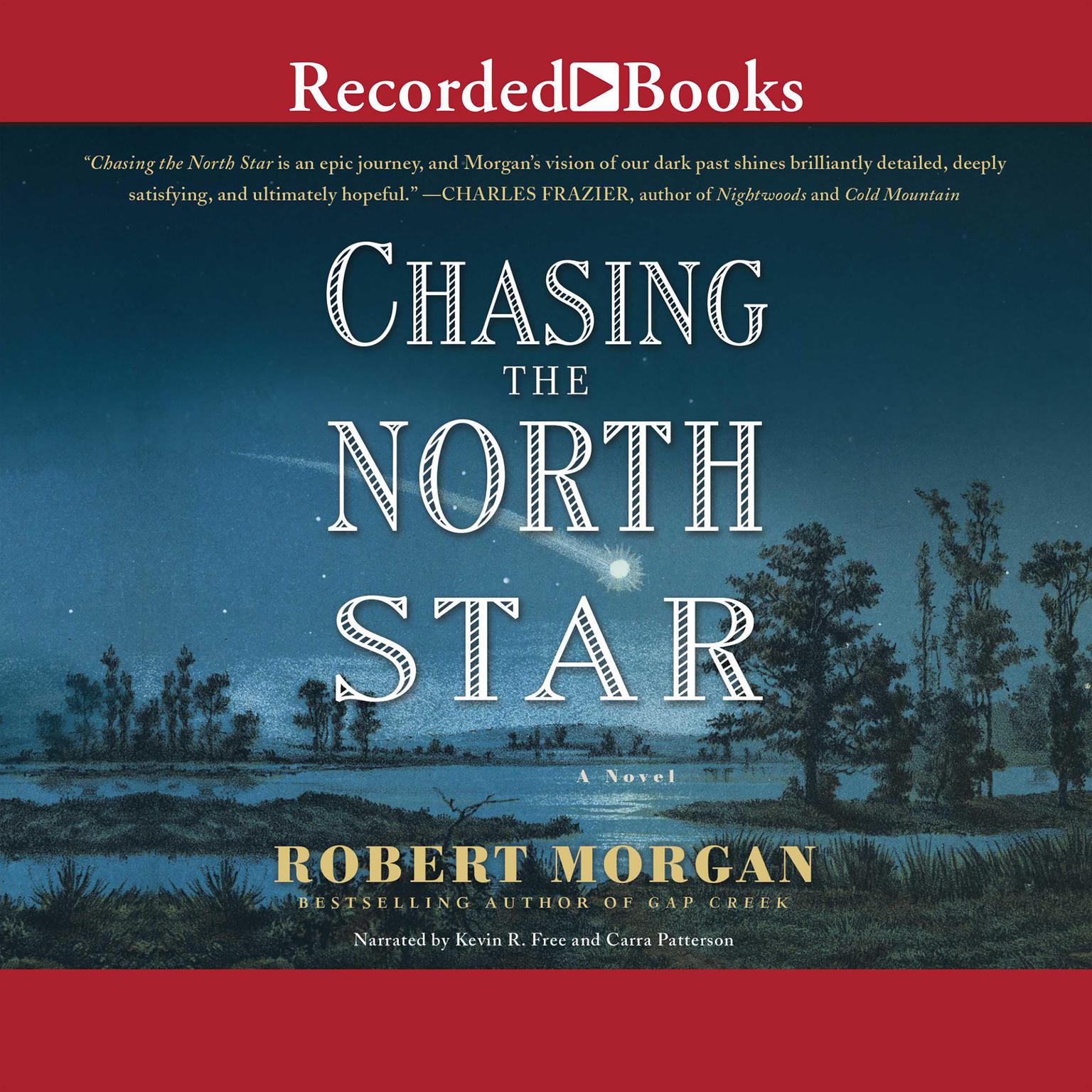 Chasing the North Star Audiobook, by Robert Morgan