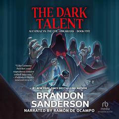 The Dark Talent: Alcatraz vs the Evil Librarians Audiobook, by Brandon Sanderson