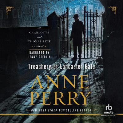 Treachery at Lancaster Gate Audiobook, by Anne Perry
