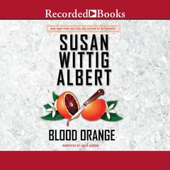 Blood Orange Audiobook, by Susan Wittig Albert