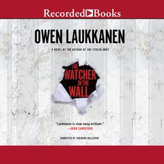 The Watcher in the Wall Audiobook, by Owen Laukkanen