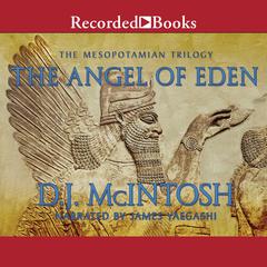 The Angel of Eden Audiobook, by D. J. McIntosh