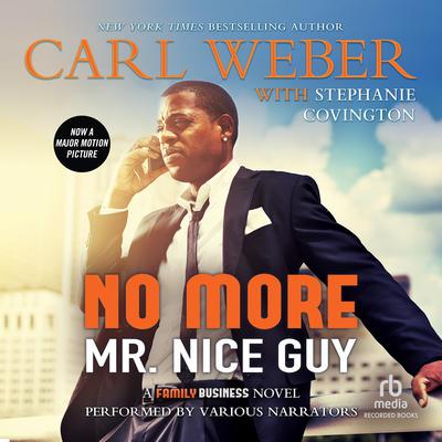 No More Mr. Nice Guy: A Family Business Novel Audiobook, by Carl Weber