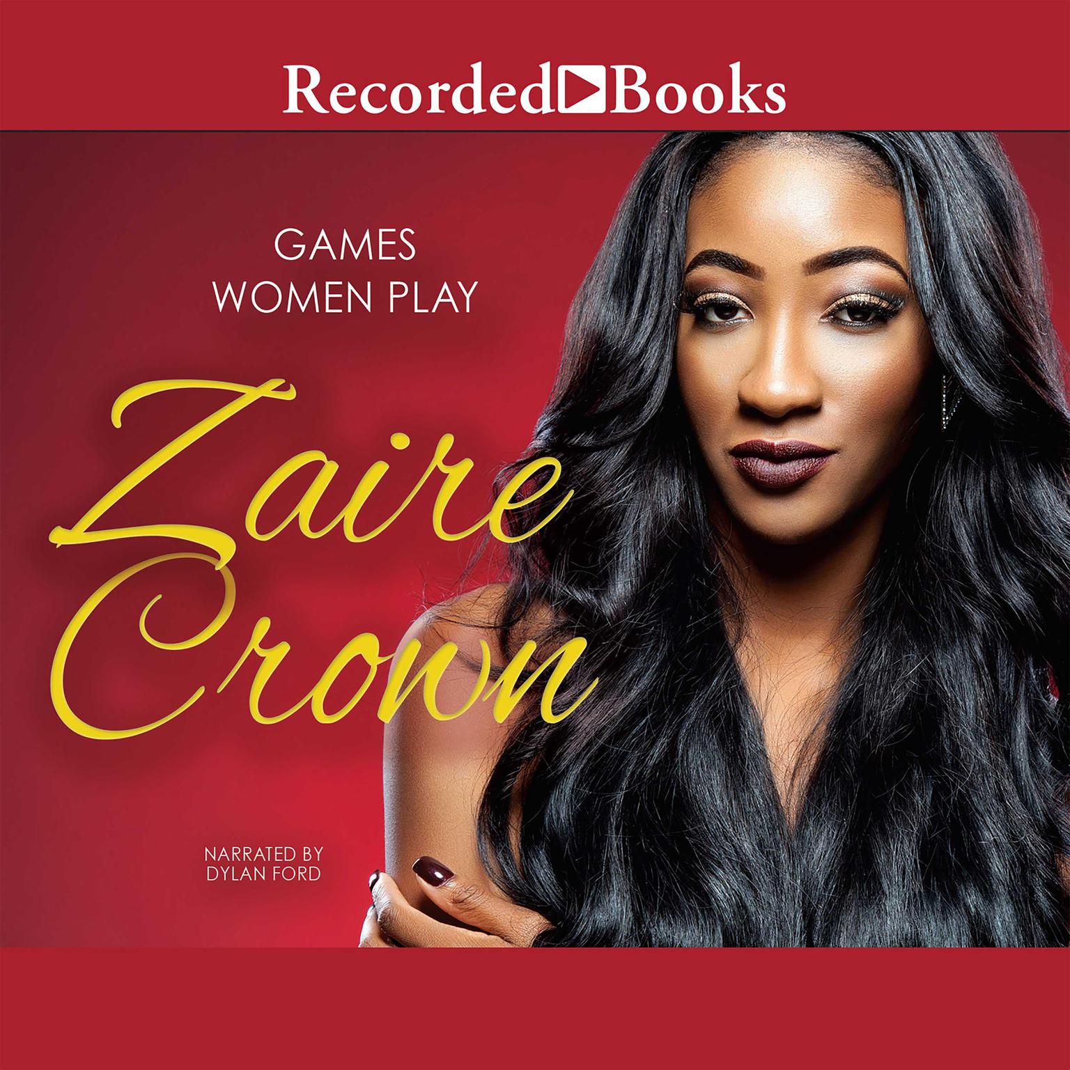 Games Women Play Audiobook, by Zaire Crown