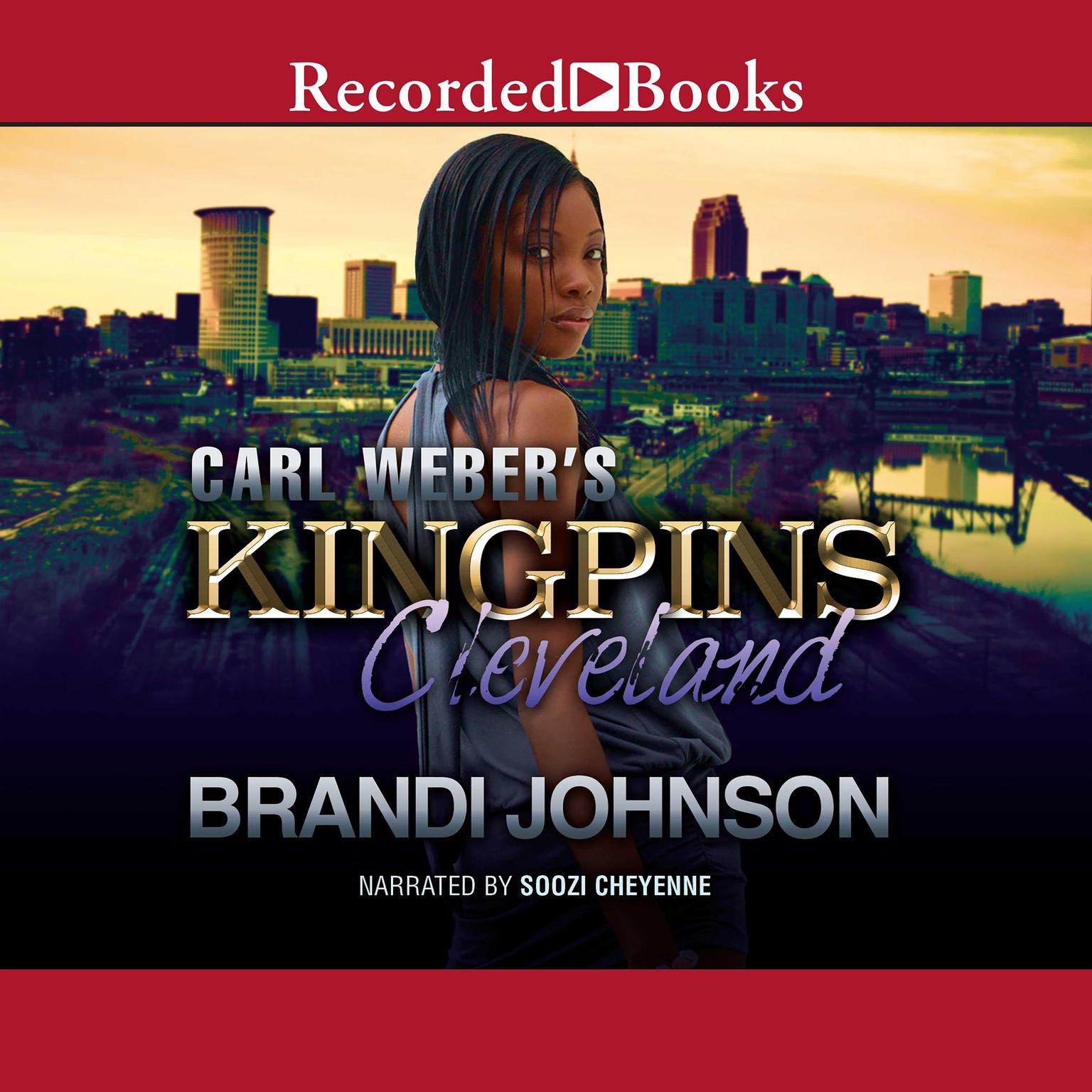 Carl Webers Kingpins: Cleveland Audiobook, by Brandi Johnson