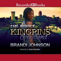 Carl Weber's Kingpins: Cleveland Audiobook, by Brandi Johnson