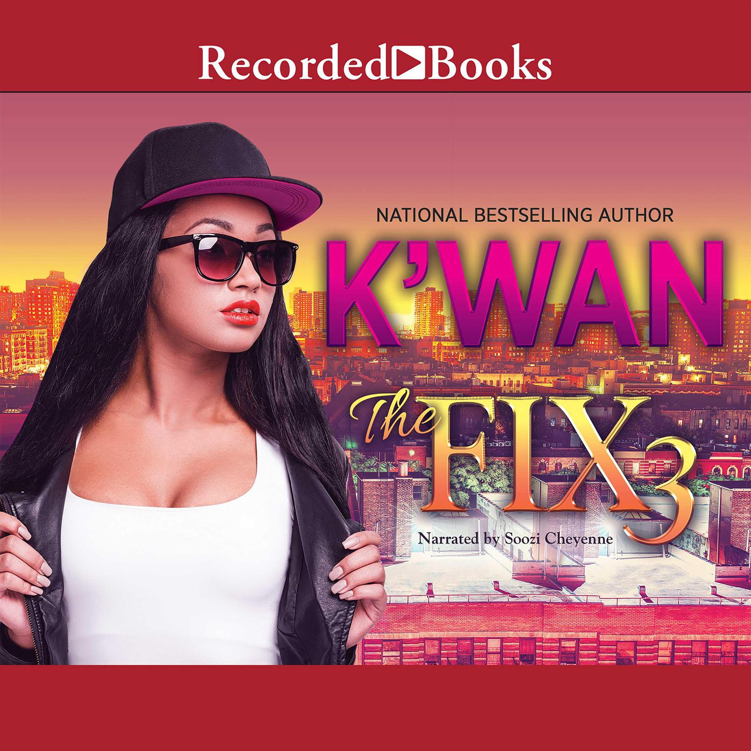 The Fix 3 Audiobook, by K’wan