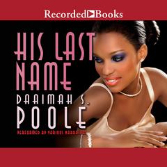 His Last Name Audiobook, by Daaimah S Poole