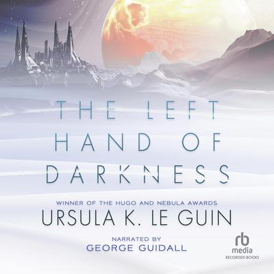 The Left Hand of Darkness Audiobook, by Ursula K. Le Guin
