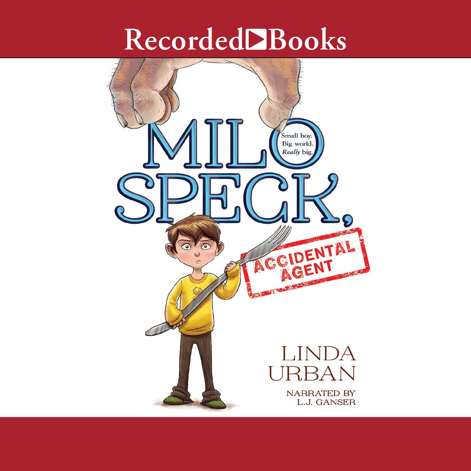 Milo Speck, Accidental Agent Audiobook, by Linda Urban