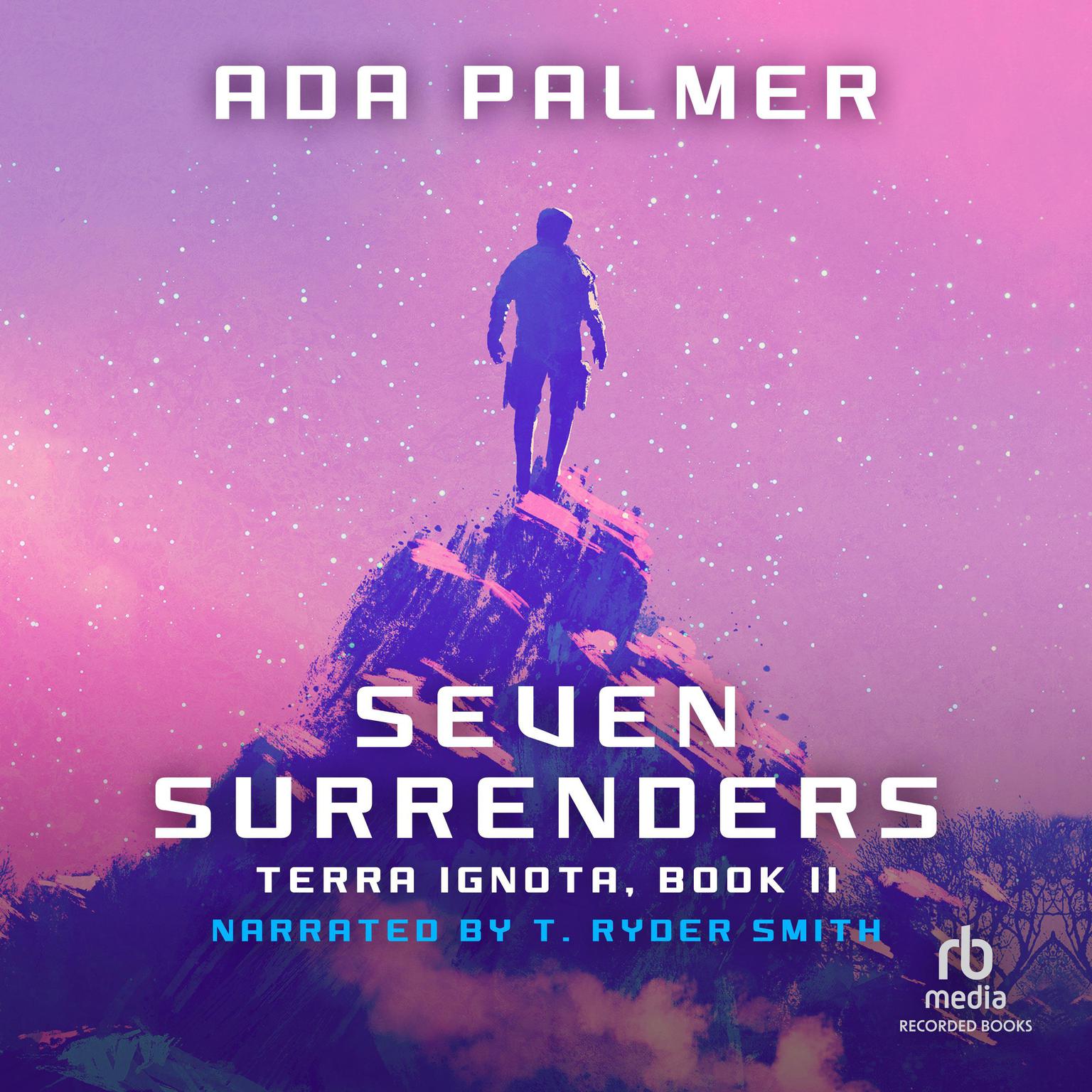 Seven Surrenders Audiobook, by Ada Palmer
