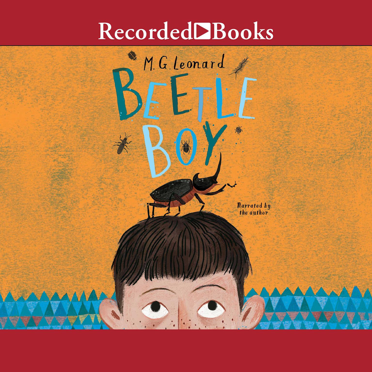 Beetle Boy Audiobook, by M.G. Leonard