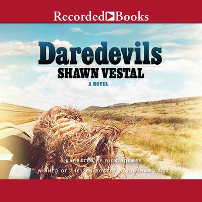 Daredevils Audiobook, by Shawn Vestal