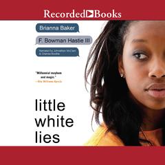 Little White Lies Audiobook, by Brianna Baker