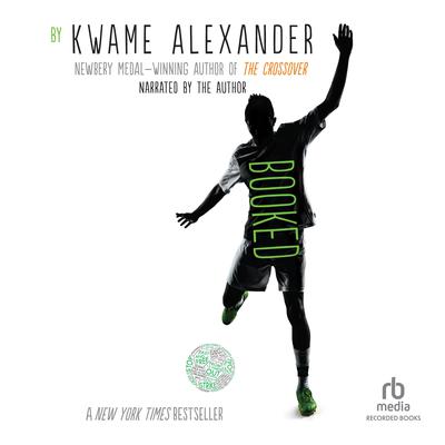 Booked Audiobook, by Kwame Alexander
