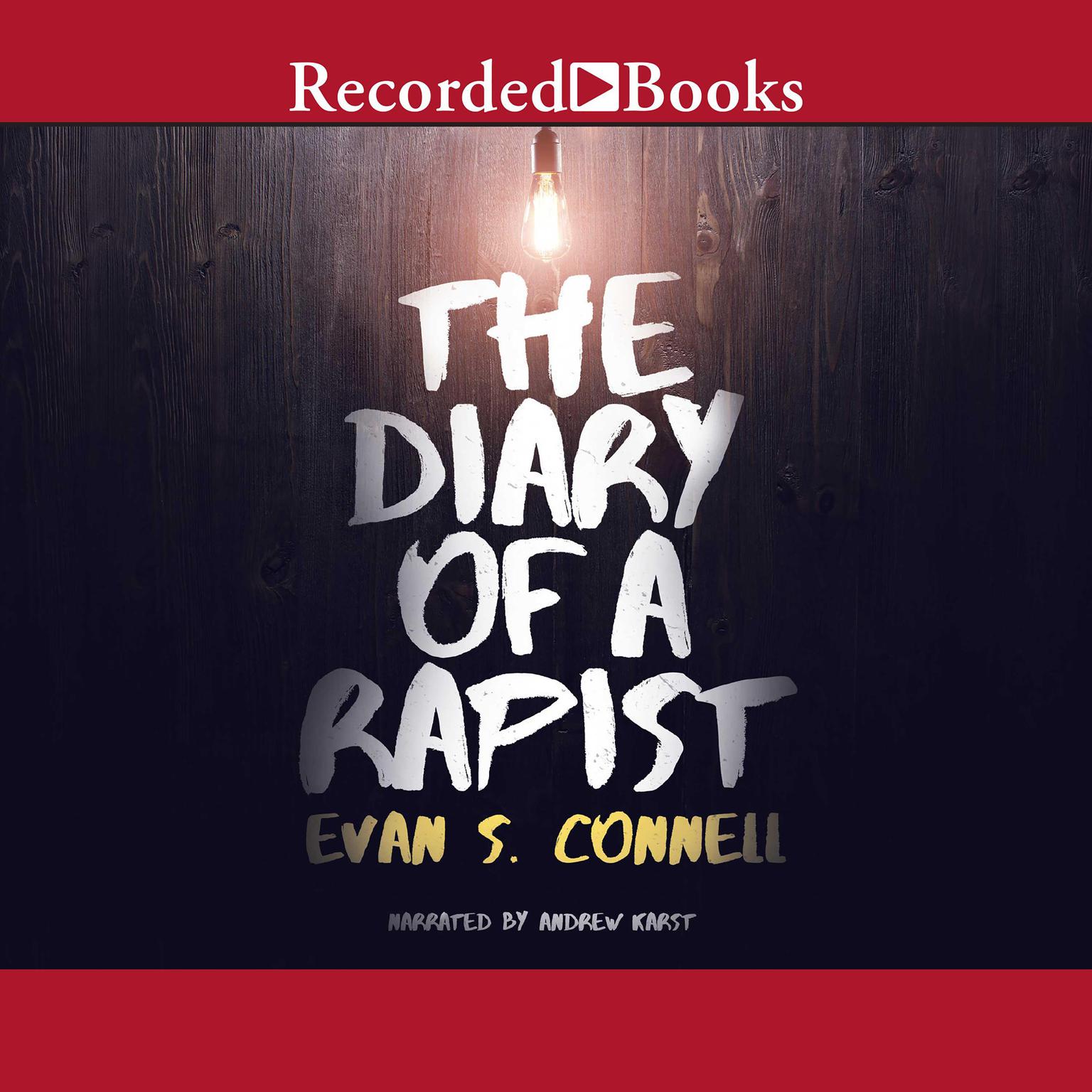 The Diary of a Rapist Audiobook, by Evan S. Connell