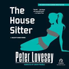 The House Sitter Audiobook, by Peter Lovesey