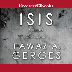 ISIS: A History Audiobook, by Fawaz A. Gerges