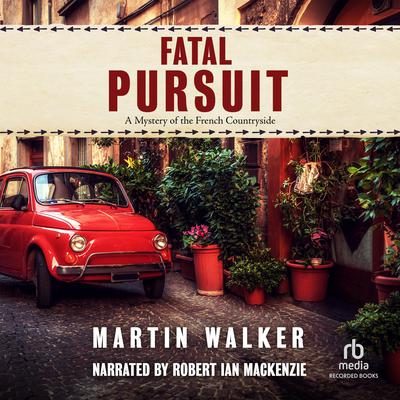 Fatal Pursuit Audiobook, by Martin Walker