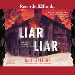 Liar Liar Audiobook, by M. J. Arlidge