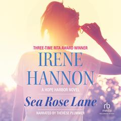 Sea Rose Lane Audiobook, by Irene Hannon