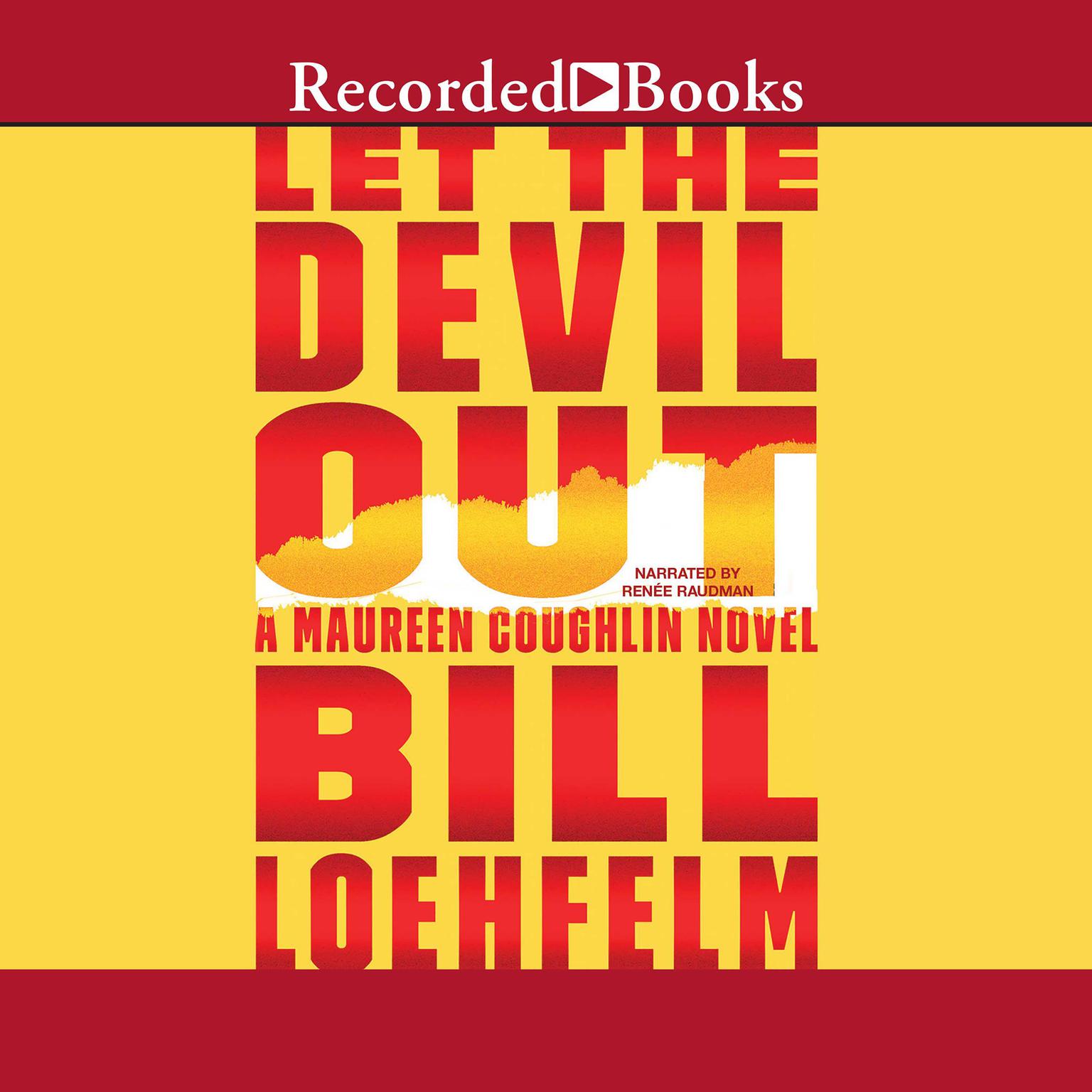 Let the Devil Out Audiobook, by Bill Loehfelm