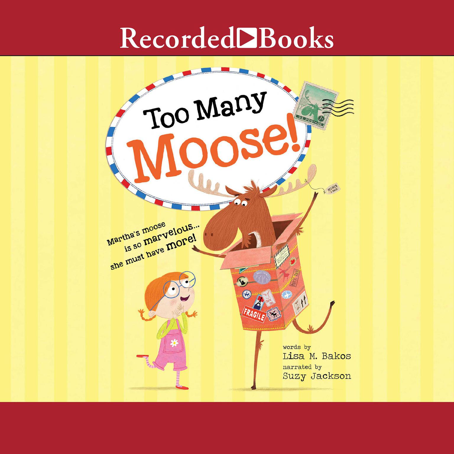 Too Many Moose Audiobook, by Lisa Bakos
