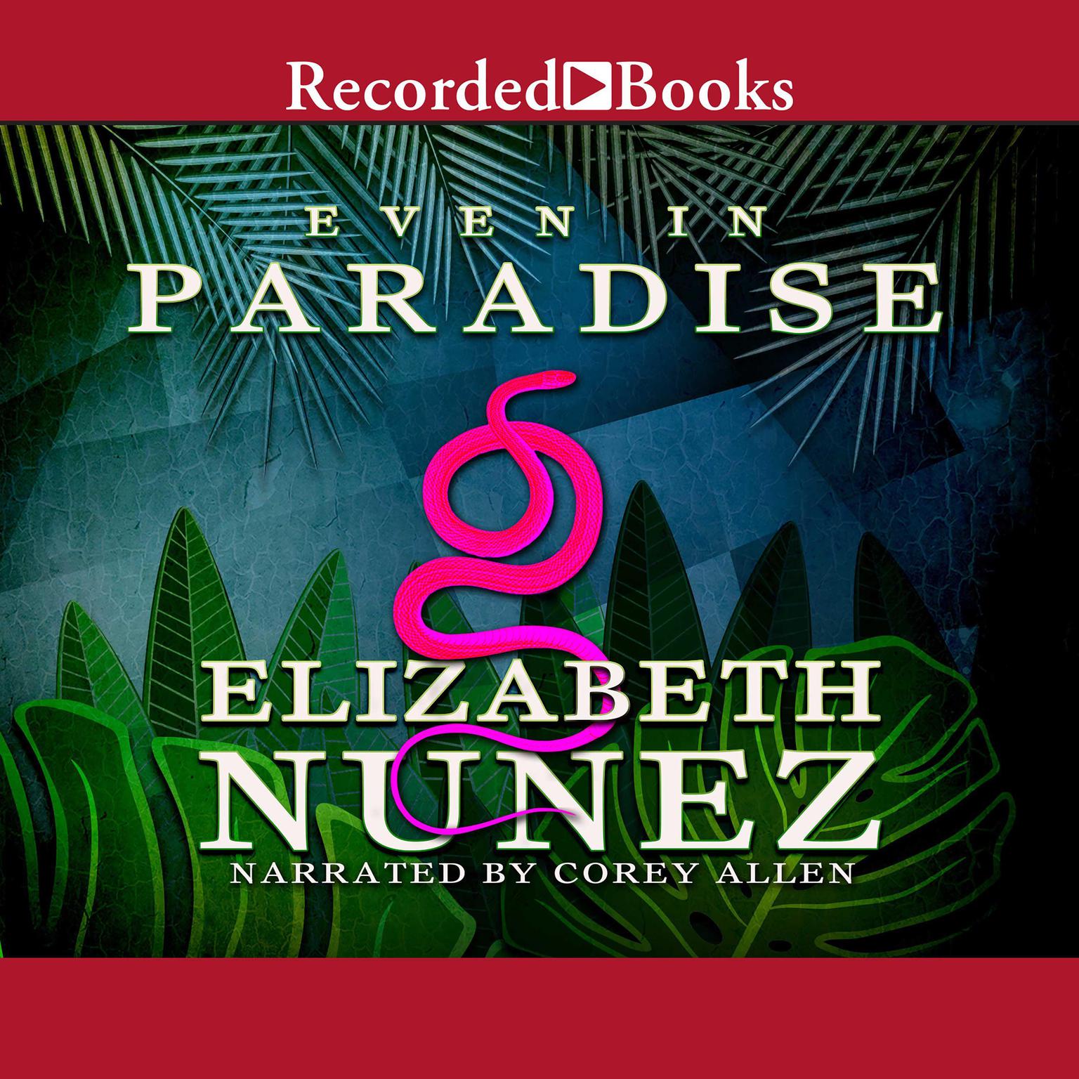 Even in Paradise Audiobook, by Elizabeth Nunez