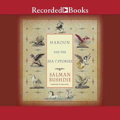 Haroun and the Sea of Stories Audiobook, by 