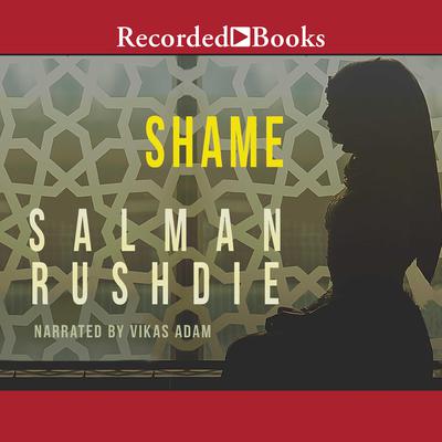 Shame Audiobook, by Salman Rushdie